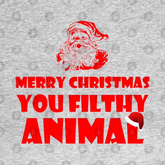 Merry Christmas You Filthy Animal by PrimalWarfare